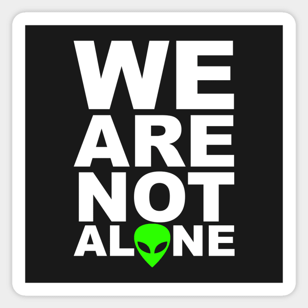 We are not Alone Sticker by roswellboutique